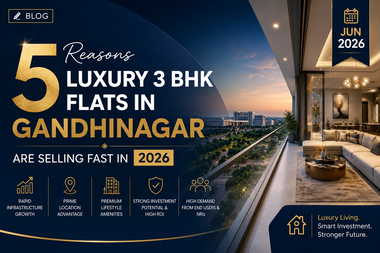 5 Reasons Luxury 3 BHK Flats in Gandhinagar Are Selling Fast in 2026