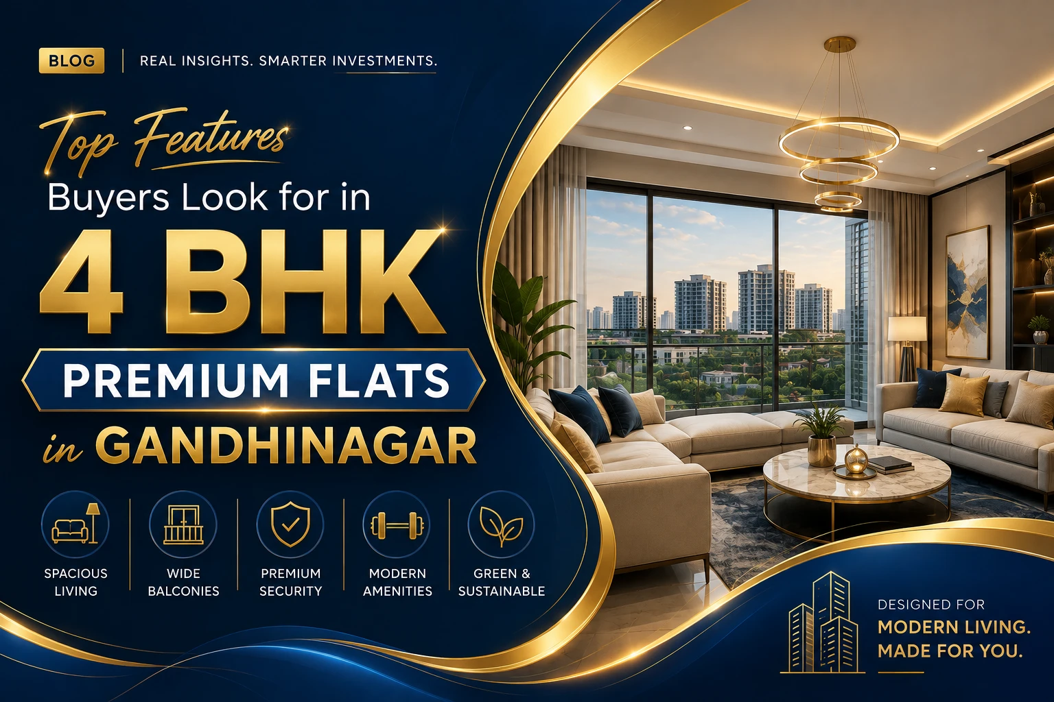 Top Features Buyers Look for in 4 BHK Premium Flats in Gandhinagar
