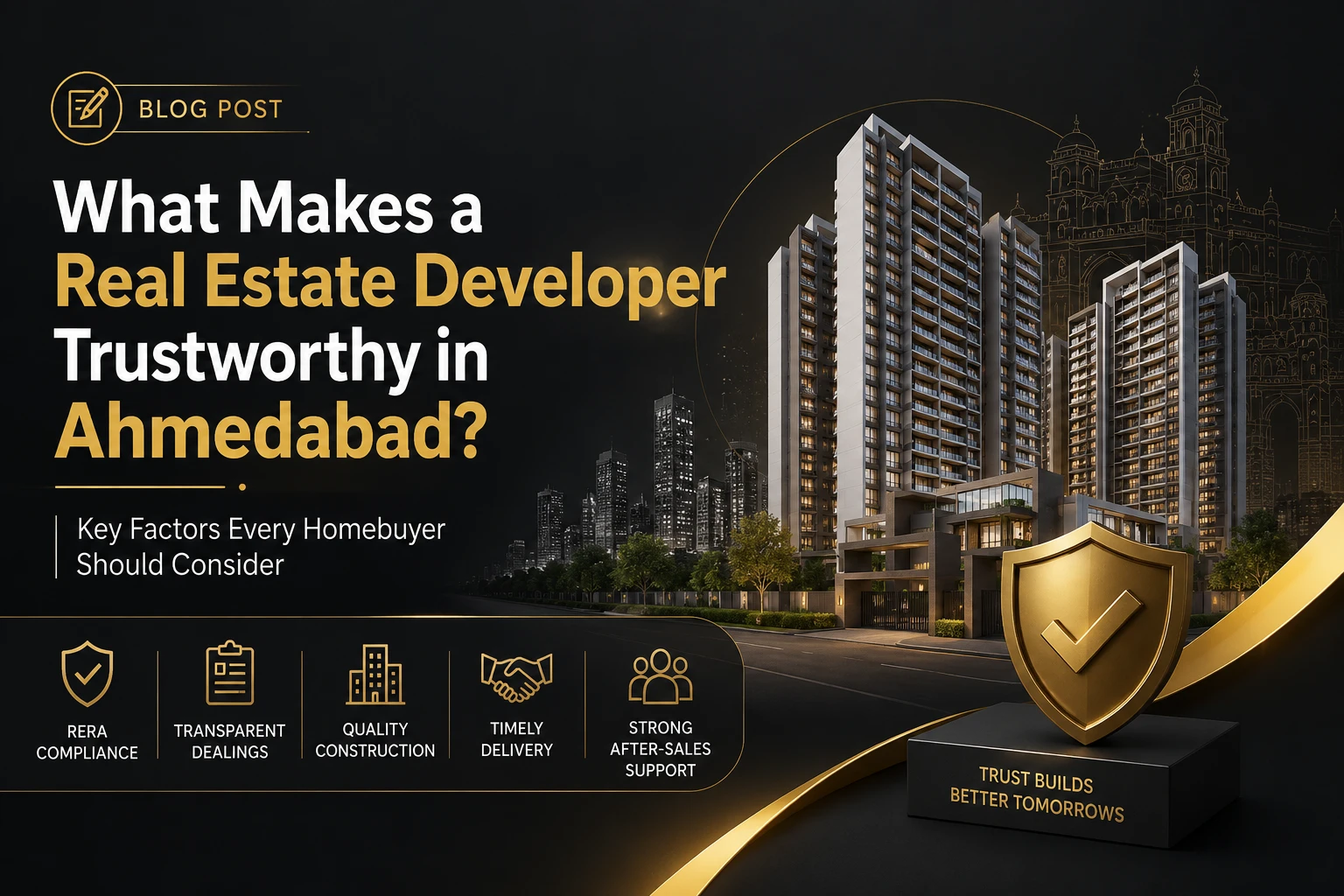 What Makes a Real Estate Developer Trustworthy in Ahmedabad?